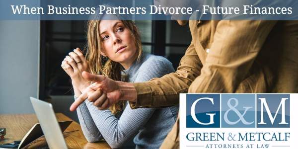 When Business Partners Divorce – Future Finances